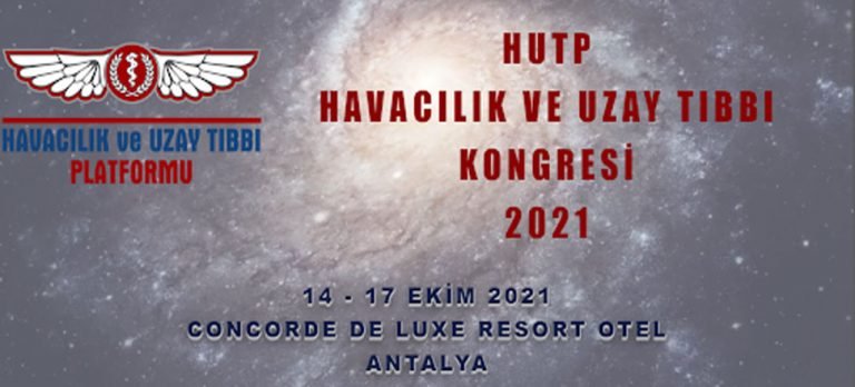 ‘HUTP / Havacılık ve Uzay Tıbbı Kongresi’ Antalya’da yapılacak