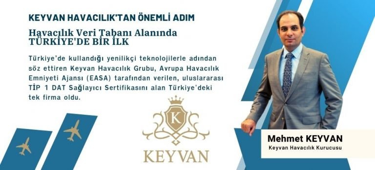 Keyvan Havacılık’tan ‘Havacılık Veri Tabanı Alanında’ Türkiye’de Bir İlk