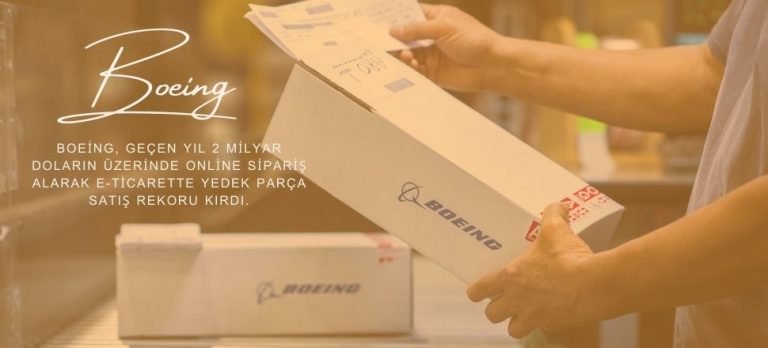 Boeing, 2 milyar dolarlık e-ticaret satışıyla rekor kırdı