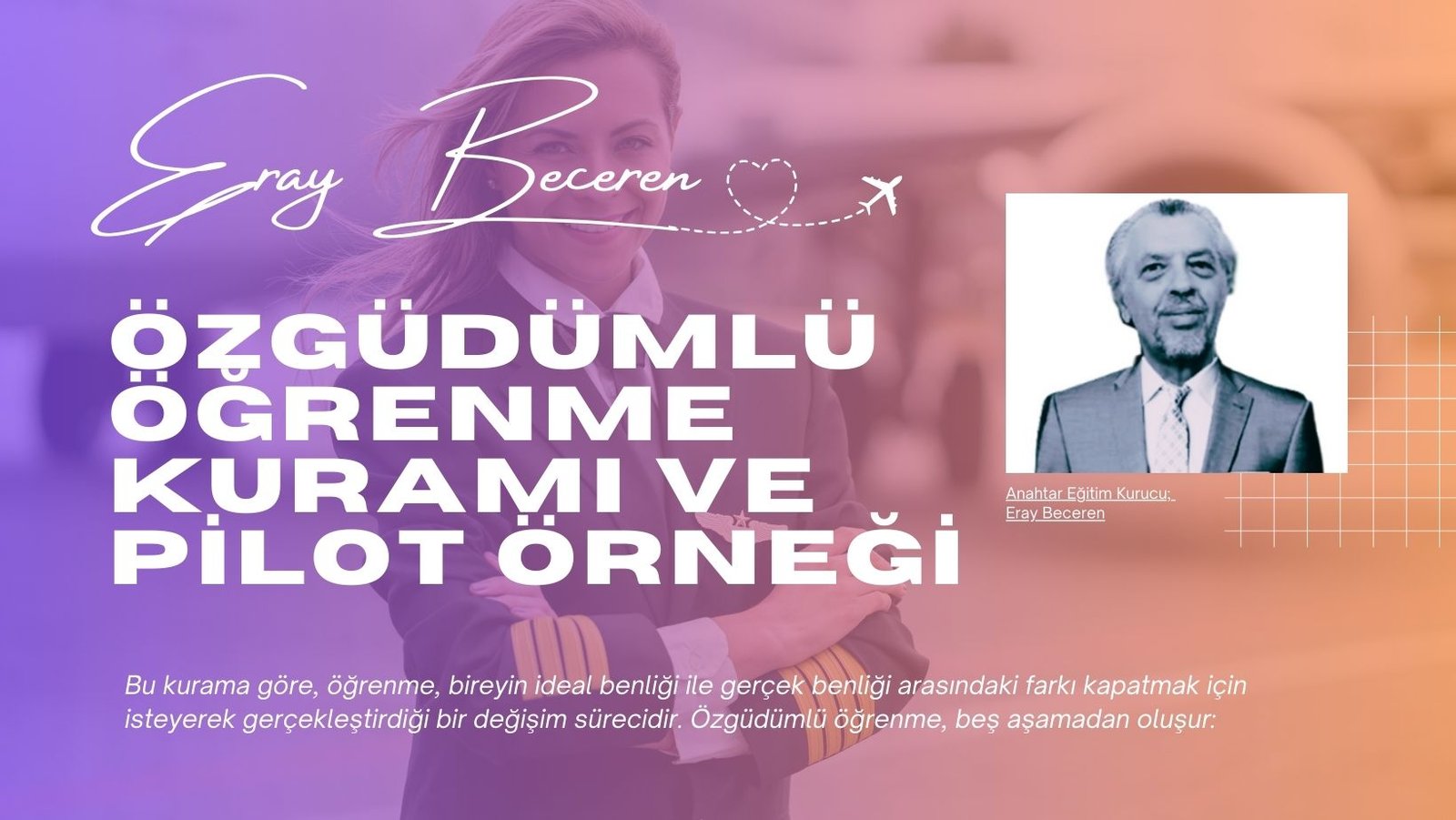 Eray Beceren: Özgüdümlü Öğrenme Kuramı ve Pilot Örneği - Air News Times