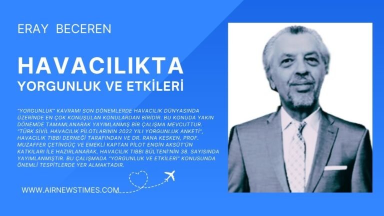 Eray Beceren: Havacılıkta Yorgunluk ve Etkileri