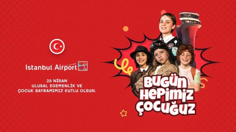 İGA İstanbul Havalimanı, 23 Nisan’da çocukların coşkusunu paylaşıyor
