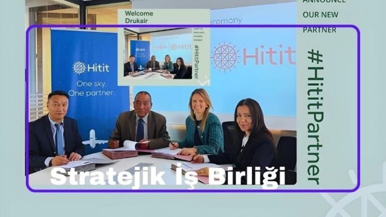 Hitit ve Drukair’den Stratejik İş Birliği: Bhutan’ın Ulusal Havayolu Şirketi Hitit Teknolojisiyle Uçacak