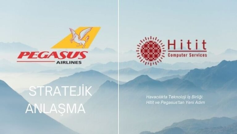 Hitit ve Pegasus’tan Stratejik Acente Dağıtım Anlaşması