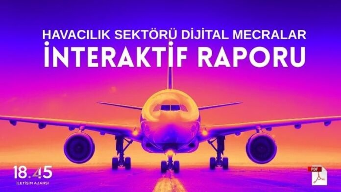 HAVACILIK SEKTORU_DIJITAL MECRALAR_INTERAKTIF RAPORU