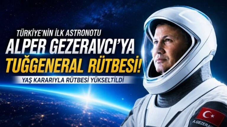 Türkiye’nin İlk Astronotu Alper Gezeravcı Tuğgeneralliğe Terfi Etti
