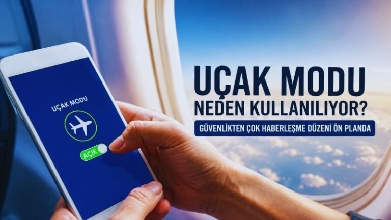 Uçak Modu Efsanesi: Gerçekten Ne İşe Yarıyor? İşte Gerçek Nedeni