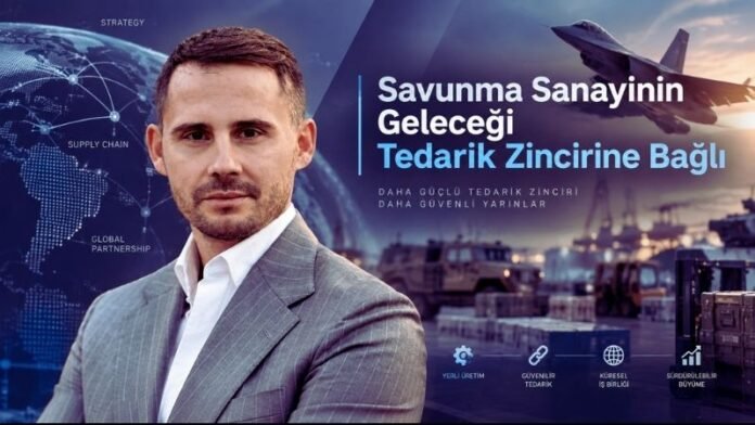 Savunma Sanayinin Geleceği Tedarik Zincirine Bağlı_AirNewsTimes 2026